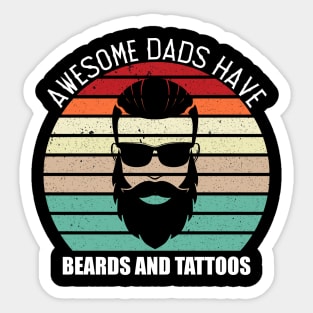 awesome dads have beards and tattoos Sticker